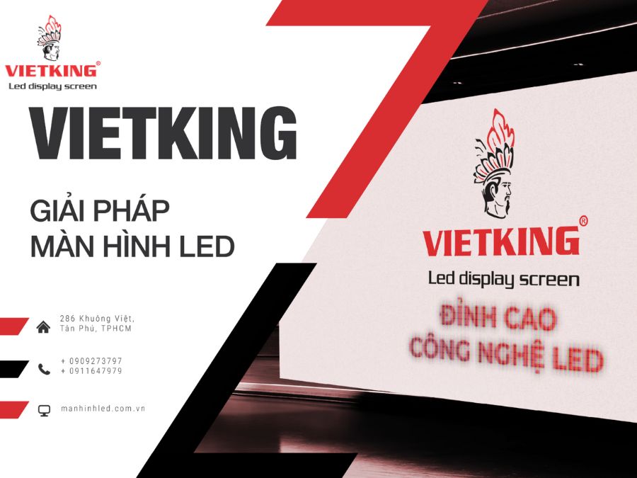 VIETKING – Đơn vị hàng đầu chuyên phân phối LED P5 trong nhà chính hãng