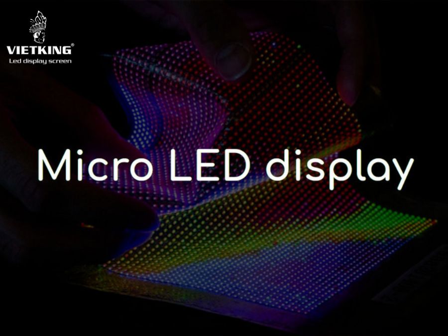 Tìm hiểu màn hình microled là gì