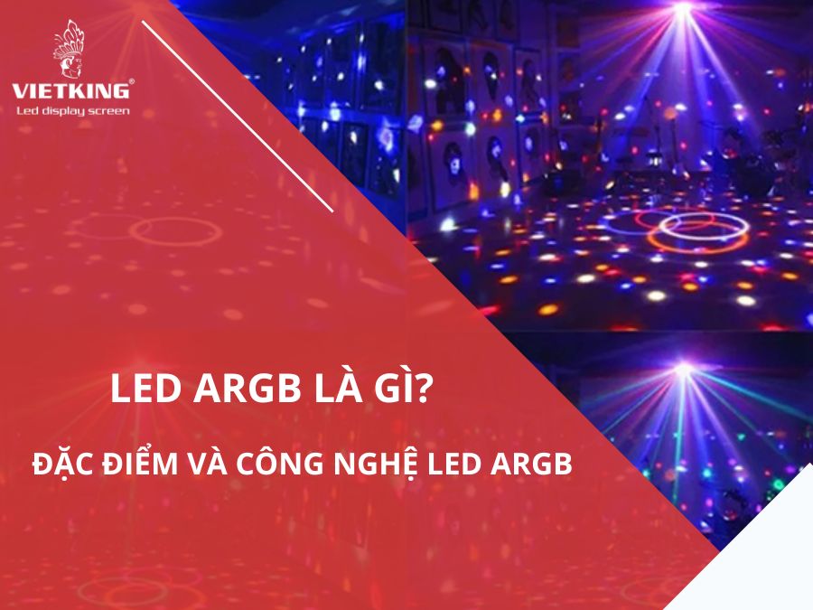 Tìm hiểu khái niệm led agrb là gì và ứng dụng nổi bật