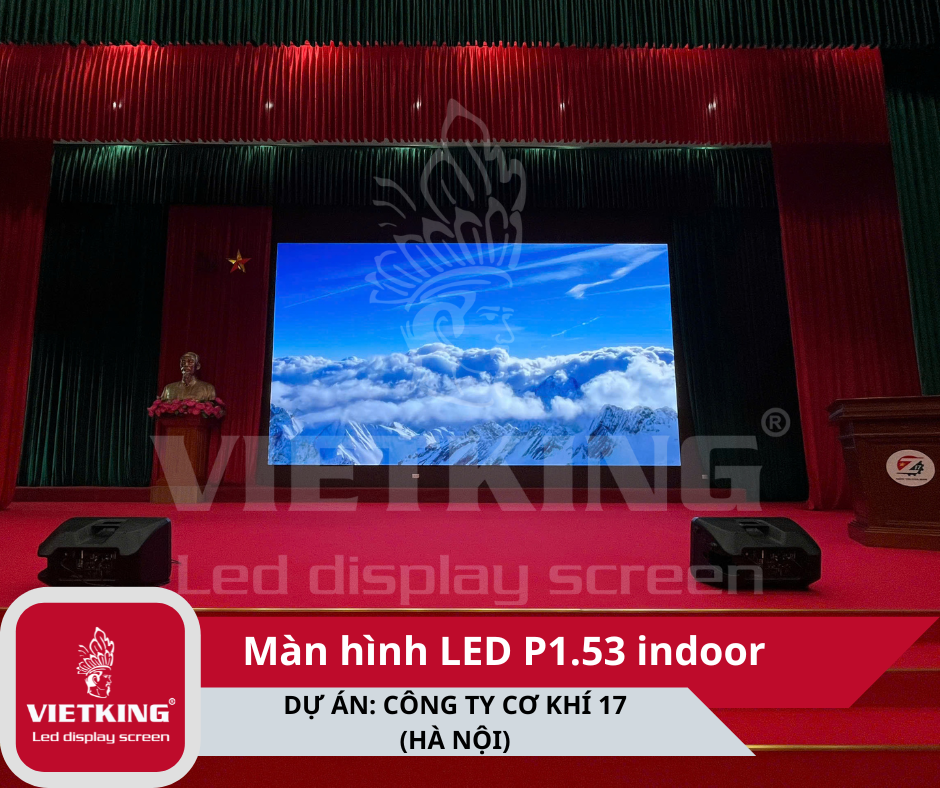 Dự Án Màn Hình LED P1.53 Tại Công Ty Cơ Khí 17 – Hà Nội