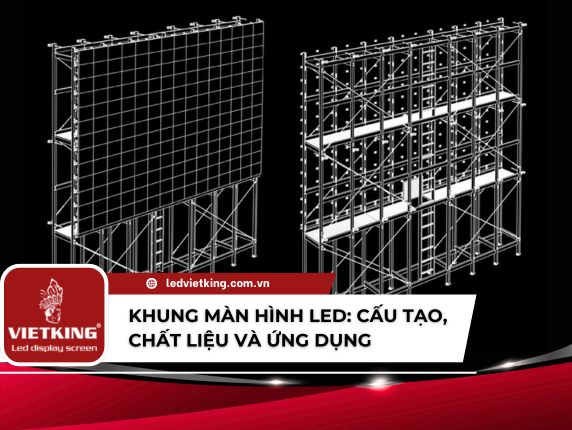 Khung màn hình LED